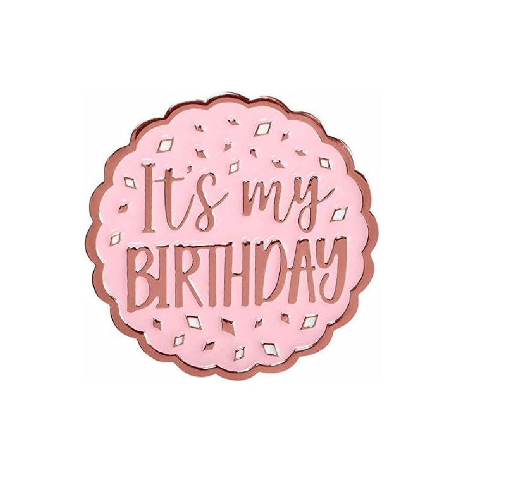 It's My Birthday Metal Pin | Rose Gold | 1 Pc, 3" x 2.25" amscan Town Creek Trading Post - Free Shipping $50.00